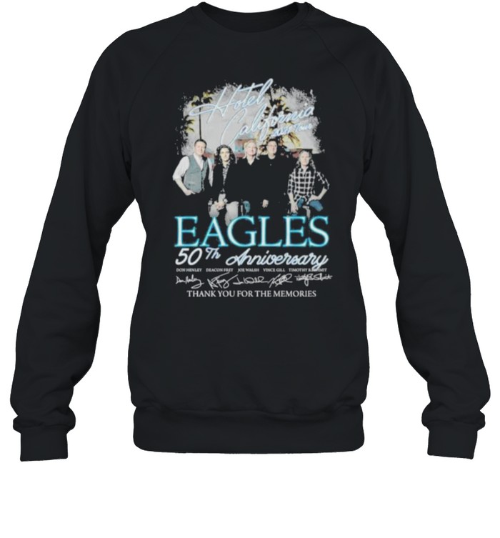 Hotel California 2021 Tour Eagles 50th Anniversary Thank You For The momories Unisex Sweatshirt