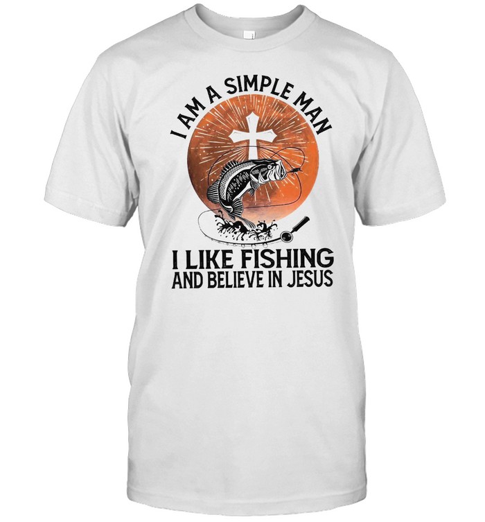 I am a simple man i like fishing and believe in jesus shirt Classic Men's T-shirt