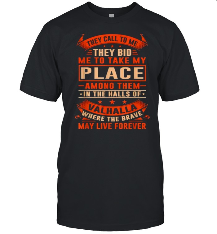 THey Call To Me They Bid Me To Take My Place Among Them T- Classic Men's T-shirt