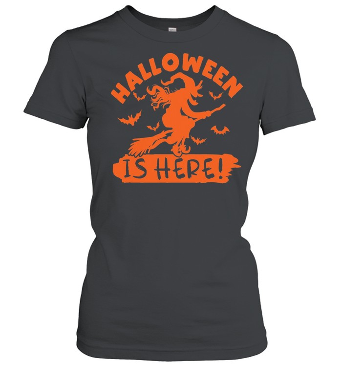 Halloween is Here Witch shirt Classic Women's T-shirt