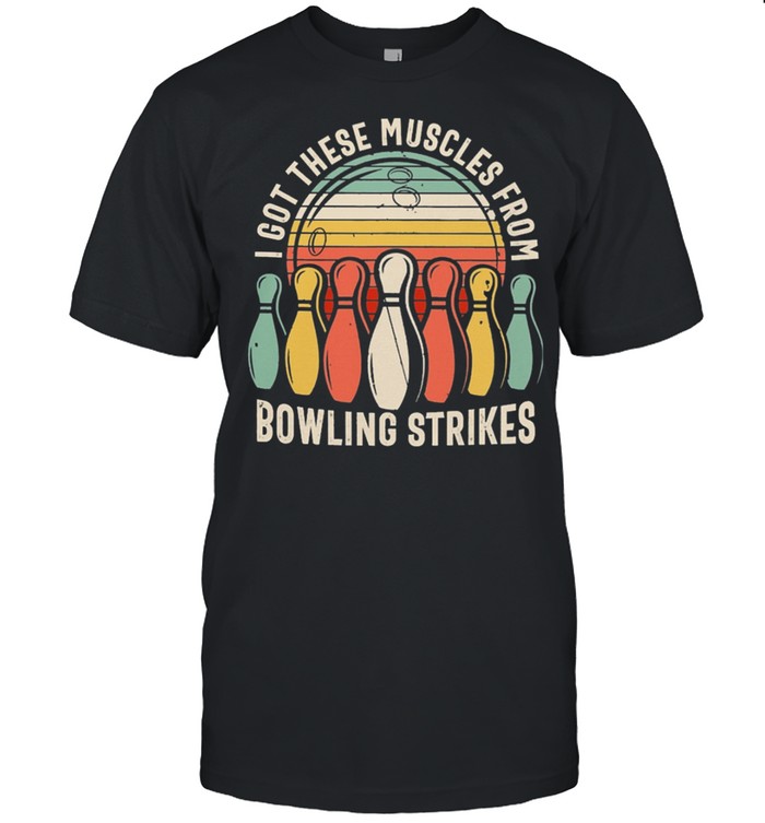 I Got These Muscles From Bowling Strikes Vintage Retro shirt Classic Men's T-shirt