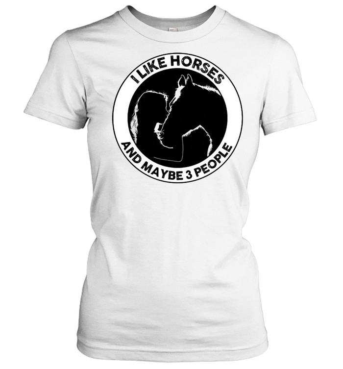 I like horse and maybe 3 people shirt Classic Women's T-shirt