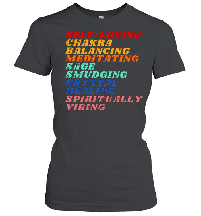 Self loving Chakra Balancing meditation sage shirt Classic Women's T-shirt