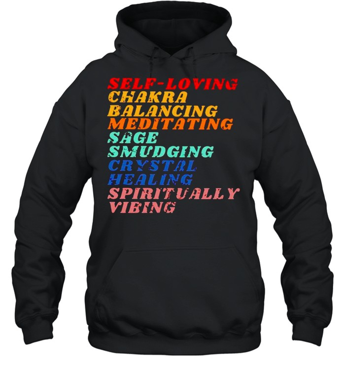 Self loving Chakra Balancing meditation sage shirt Unisex Hoodie