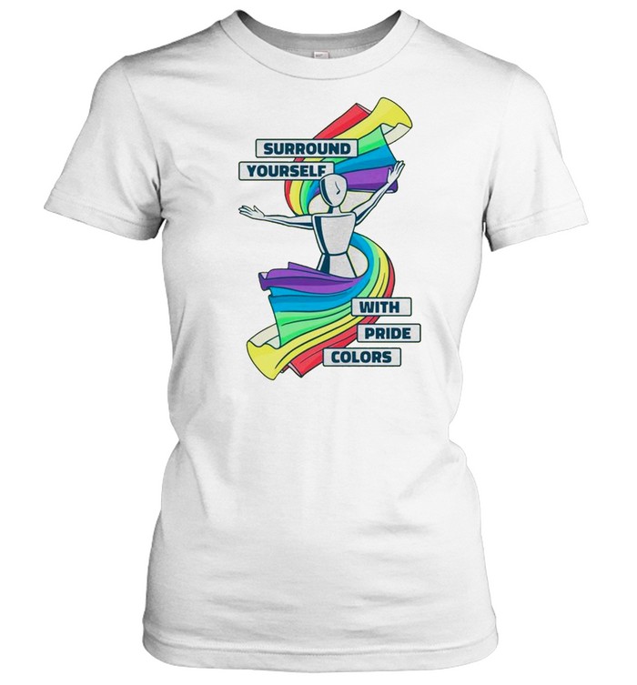 Surround yourself with pride colors shirt Classic Women's T-shirt