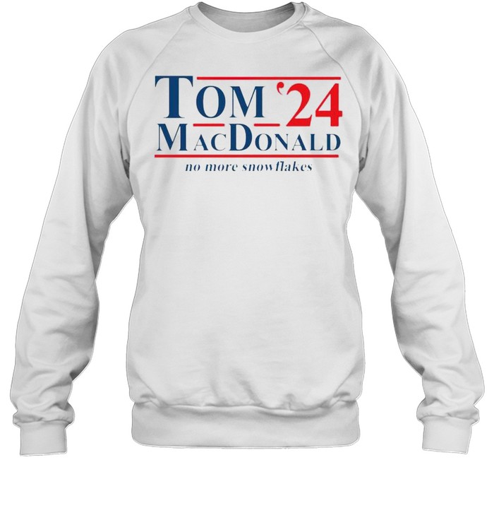 Tom MacDonald 2024 no more snowflakes shirt Unisex Sweatshirt