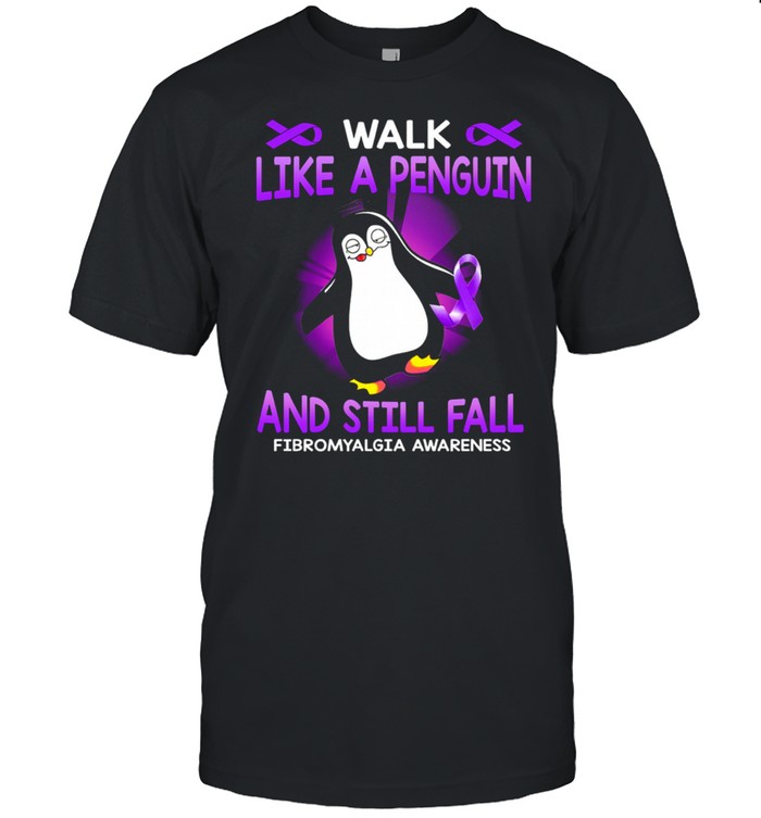 Walk like a Penguin and still fall fibromyalgia awareness shirt Classic Men's T-shirt