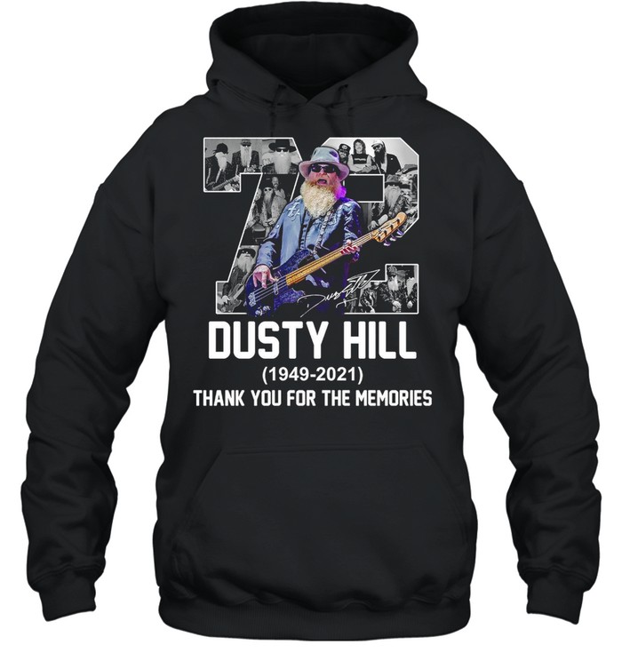 72 dusty hill 1949 2021 thank you for the memories shirt Unisex Hoodie