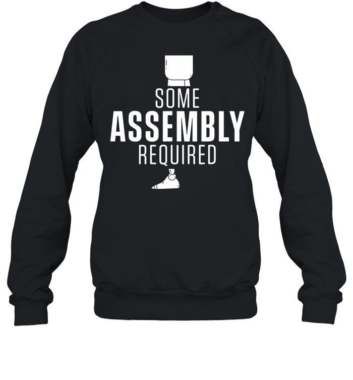 Amputee Humor Assembly Leg Arm Recovery shirt Unisex Sweatshirt