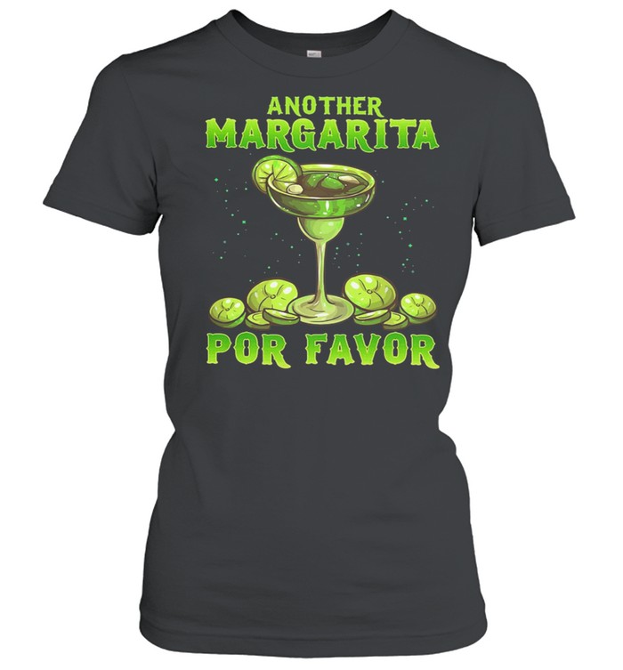 Another MARGARITA Por Favor shirt Classic Women's T-shirt