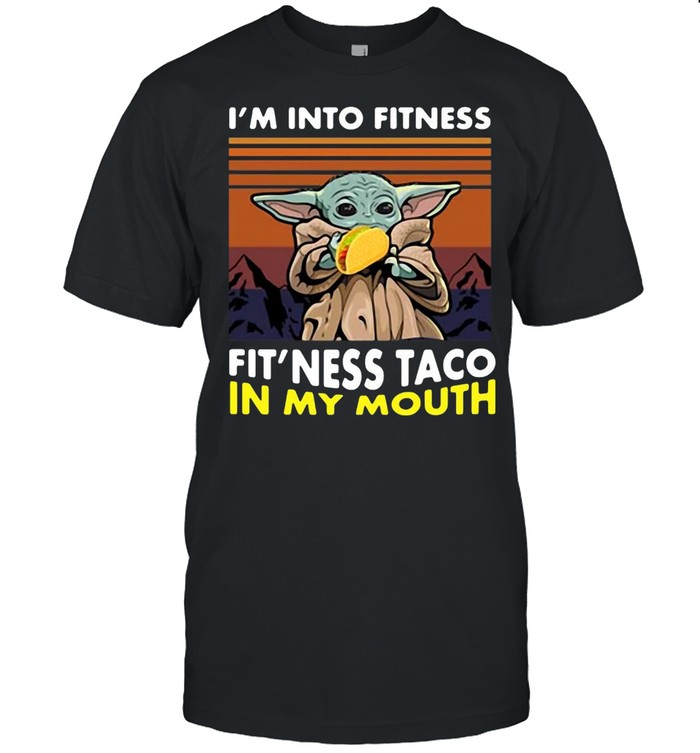 Baby Yoda I Am Into Fitness Fit’ness Taco In My Mouth Vintage T-shirt Classic Men's T-shirt