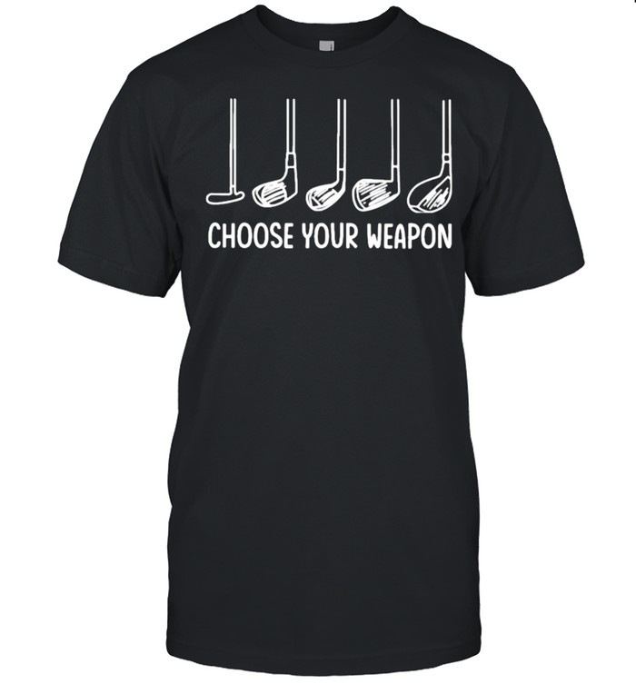 Choose Your Weapon Golf Classic Men's T-shirt