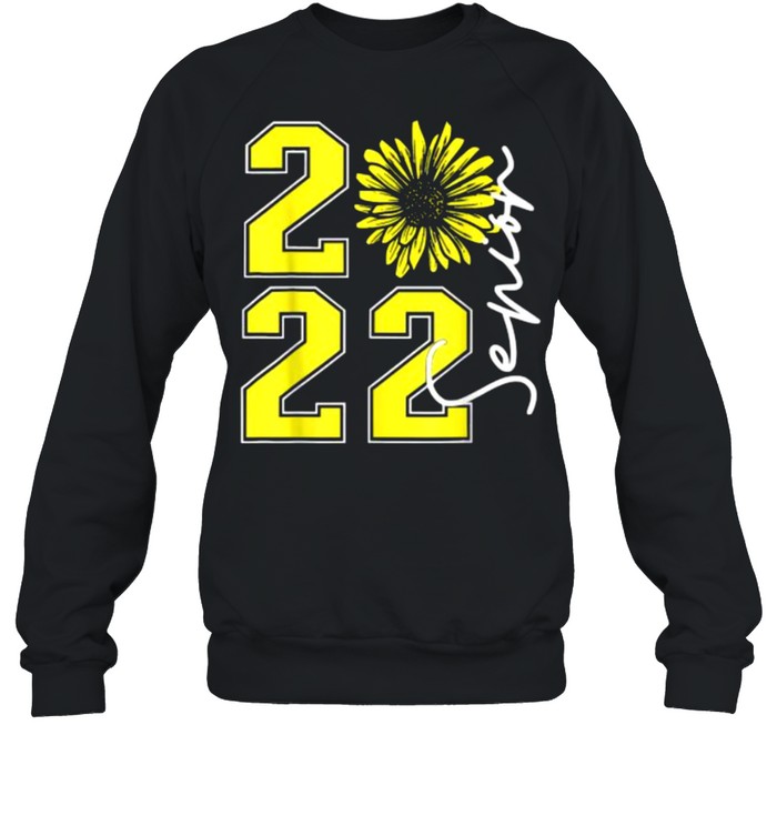 Class of 2022 Sunflower Seniors Graduation 2022 T- Unisex Sweatshirt