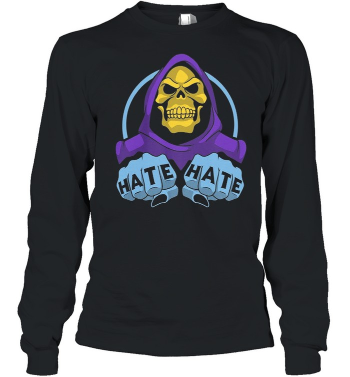 Death I Hate Hate You shirt Long Sleeved T-shirt