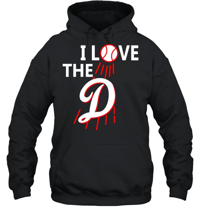 Dodgers I love the D shirt Unisex Hoodie