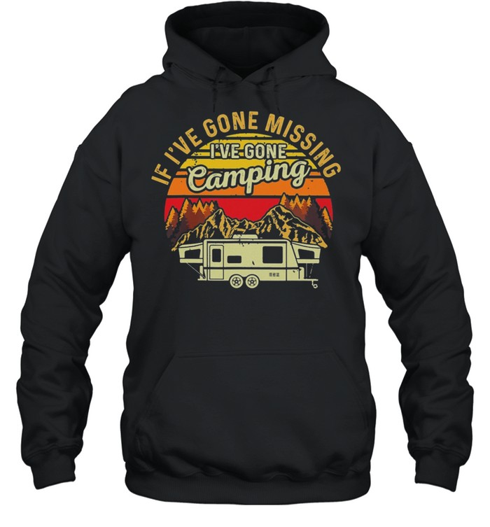 If I’ve gone missing I’ve gone camping vintage retro shirt Unisex Hoodie