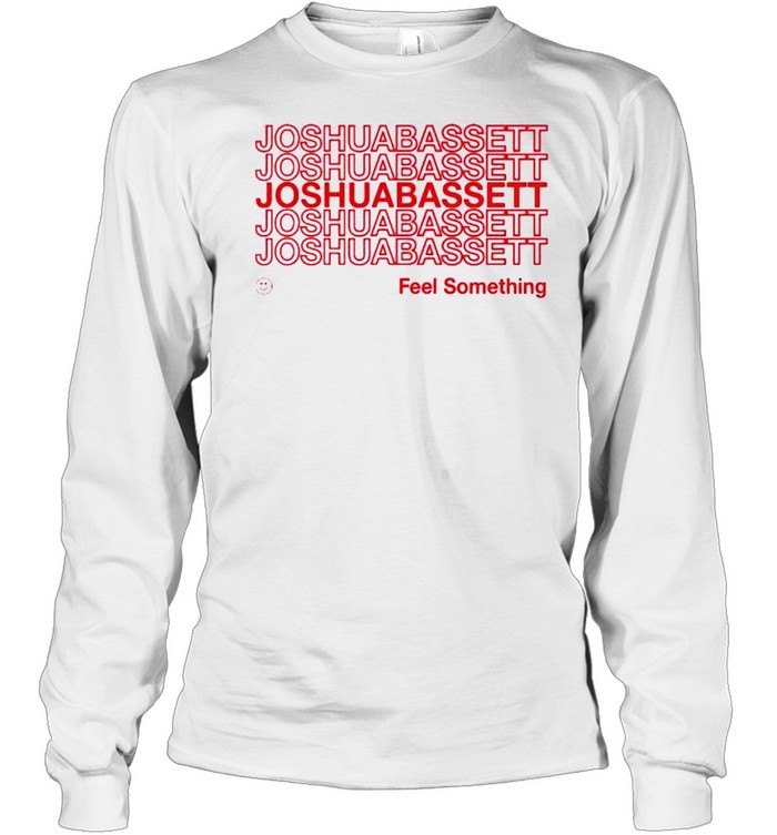 Joshua Bassett feel something tshirt Long Sleeved T-shirt