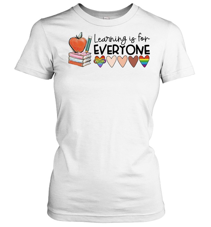 Learning Is For Everyone LGBT shirt Classic Women's T-shirt