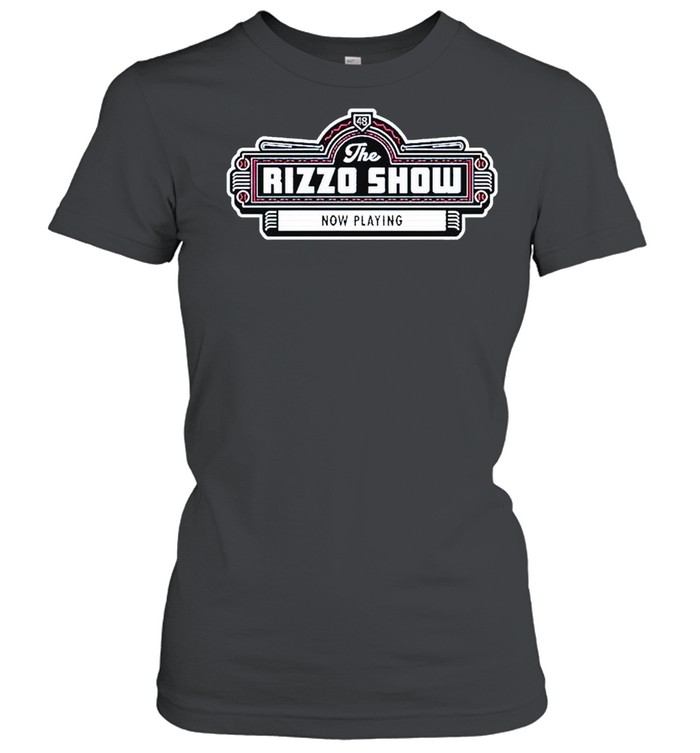 The Anthony Rizzo show now playing shirt Classic Women's T-shirt