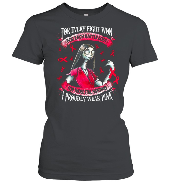 For every fight won for each battle lost for those still fighting shirt Classic Women's T-shirt