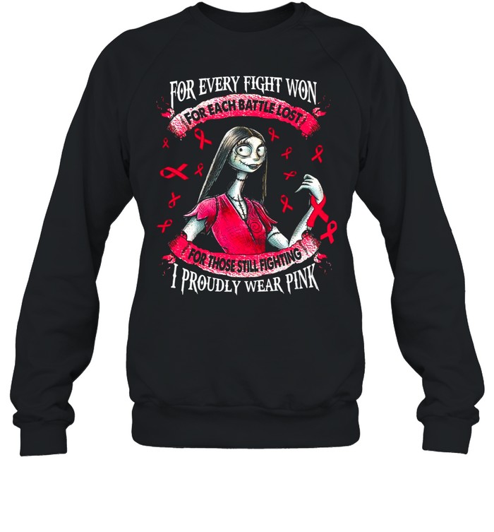 For every fight won for each battle lost for those still fighting shirt Unisex Sweatshirt