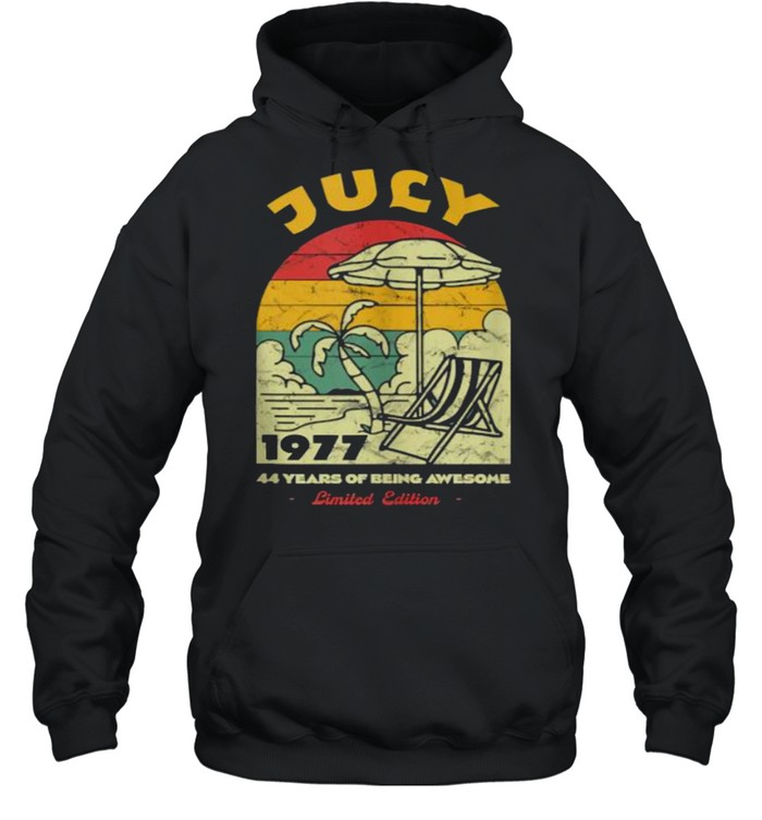 July 1977 44 Years of Being Awesome Birthday Vintage t- Unisex Hoodie