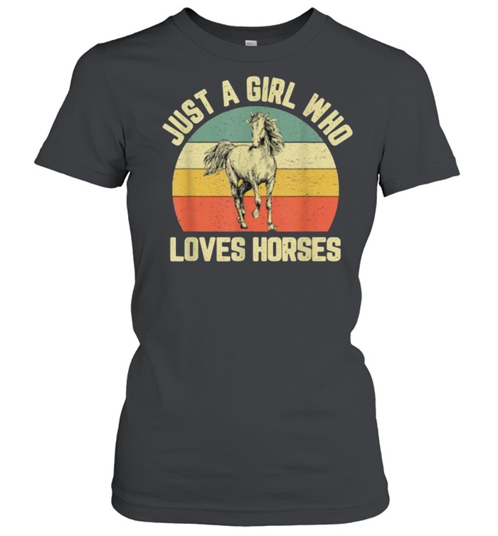 Just a Girl Who Loves Horses Vintage T- Classic Women's T-shirt