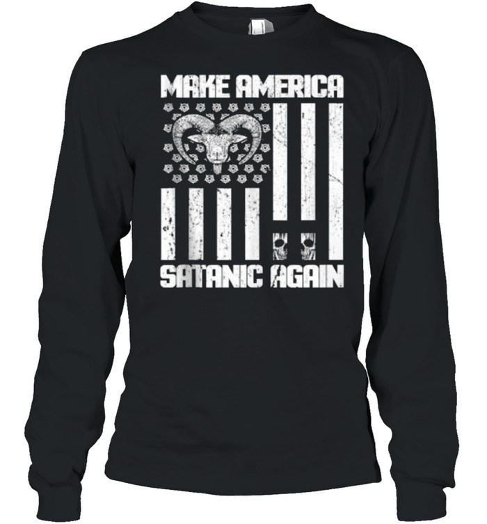 Make America Satanic Again Amemrican Flag T- Long Sleeved T-shirt