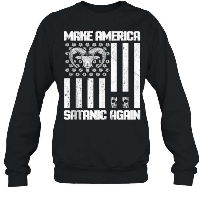 Make America Satanic Again Amemrican Flag T- Unisex Sweatshirt