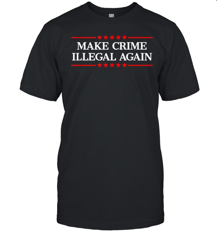 Make Crime Illegal Again Stars T- Classic Men's T-shirt