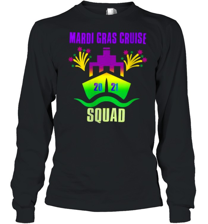 Mardi Gras Cruise Squad 2021Group Matching Outfit T- Long Sleeved T-shirt