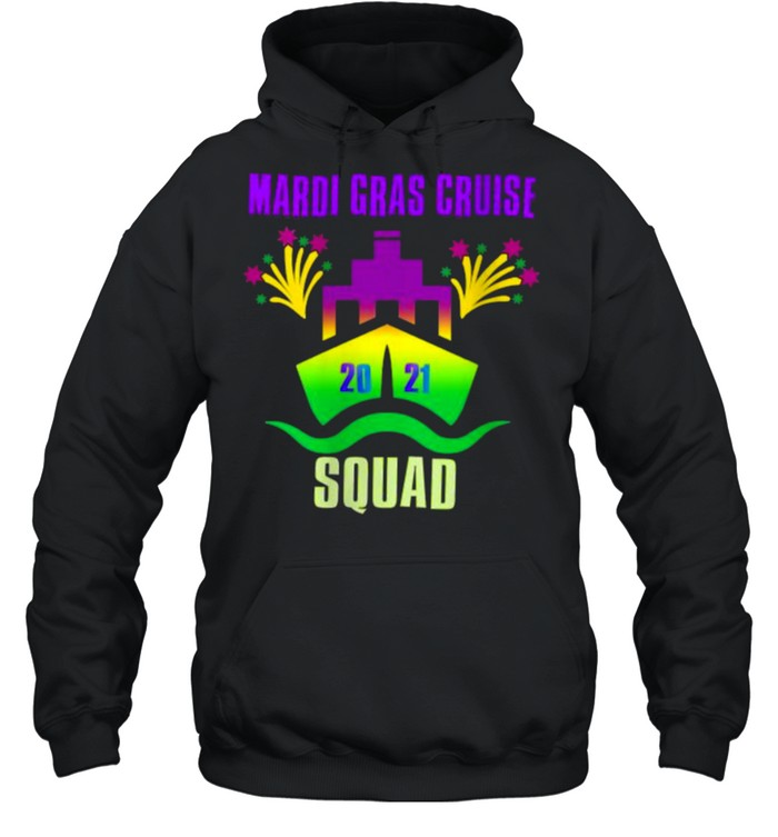 Mardi Gras Cruise Squad 2021Group Matching Outfit T- Unisex Hoodie