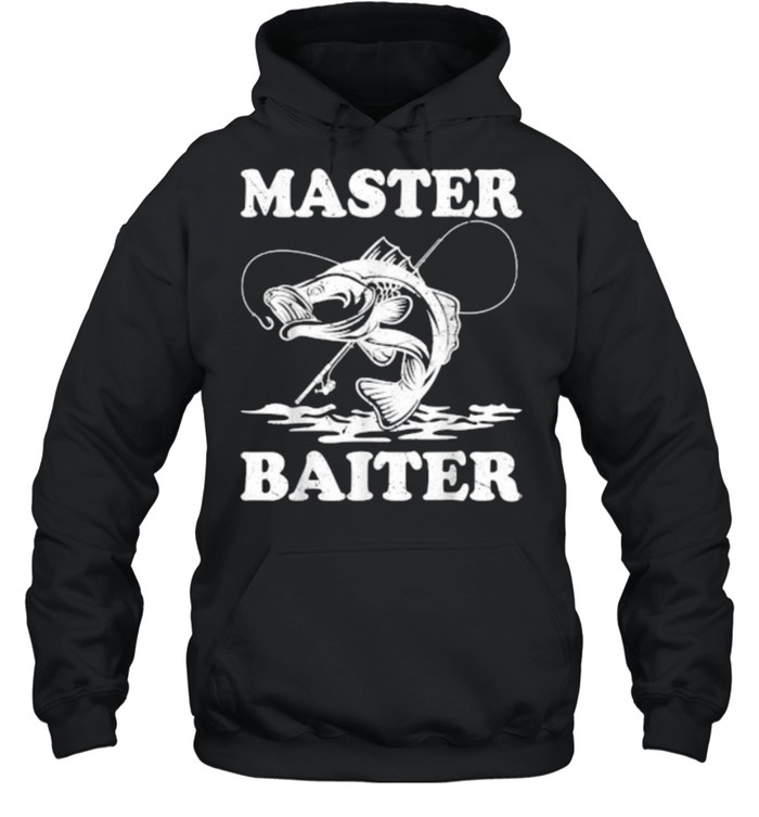 Master Baiter Fishing Lover Funny T- Unisex Hoodie