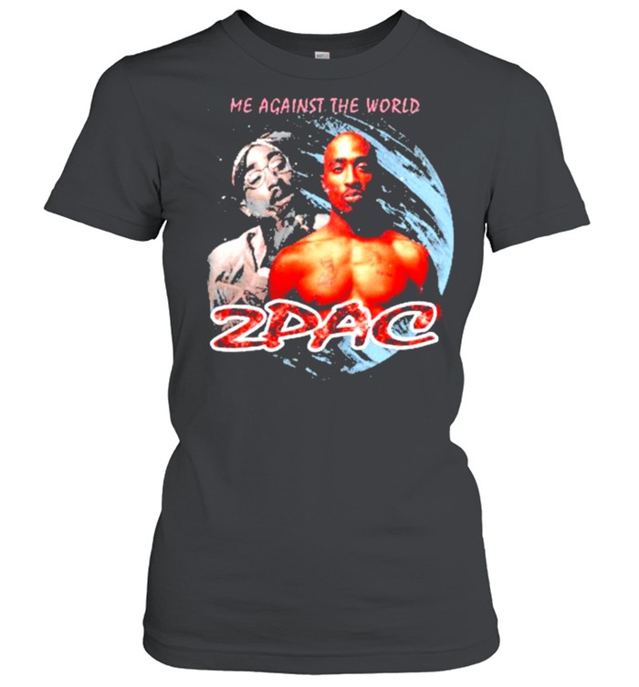 Me Against The World Zpac Classic Women's T-shirt