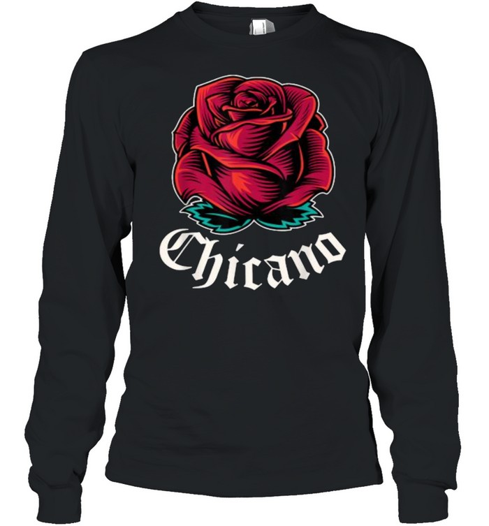 Mexican Pride Apparel Rose Latino Culture Power Chicano T- Long Sleeved T-shirt