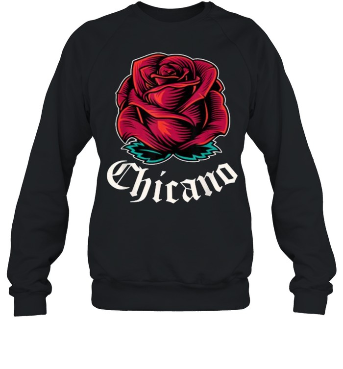 Mexican Pride Apparel Rose Latino Culture Power Chicano T- Unisex Sweatshirt