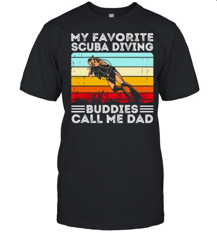 My favorite scuba diving buddies call me dad vintage shirt Classic Men's T-shirt