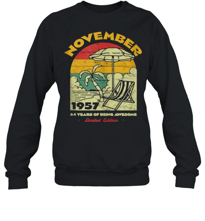 November 1957 64 Years of Being Awesome Birthday Vintage T- Unisex Sweatshirt