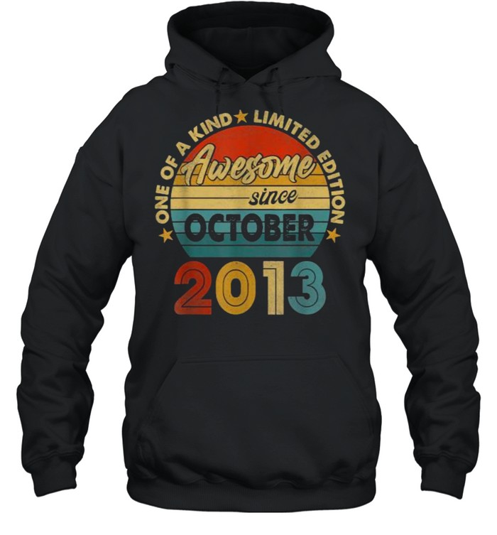 One Of A Kind Limited Edition Awesome Since october 2013 Vintage T- Unisex Hoodie