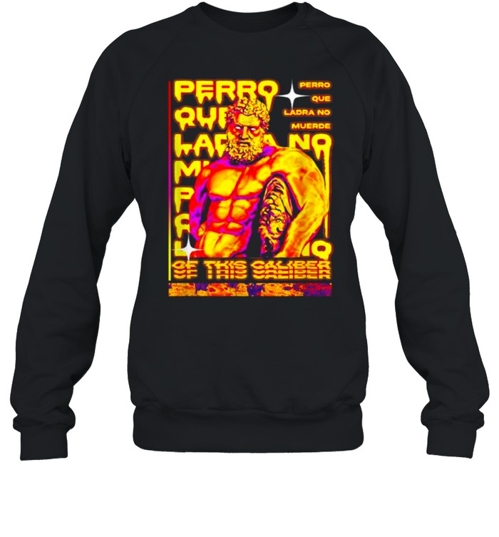 Perro Que Ladra Streetwear Original Fashion Design T- Unisex Sweatshirt