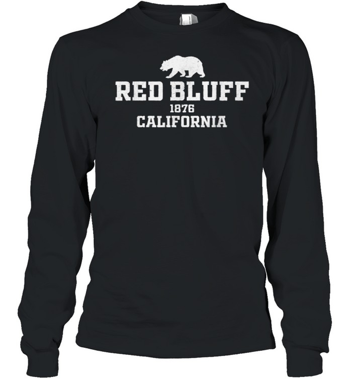 Red Bluff 1876 California T- Long Sleeved T-shirt