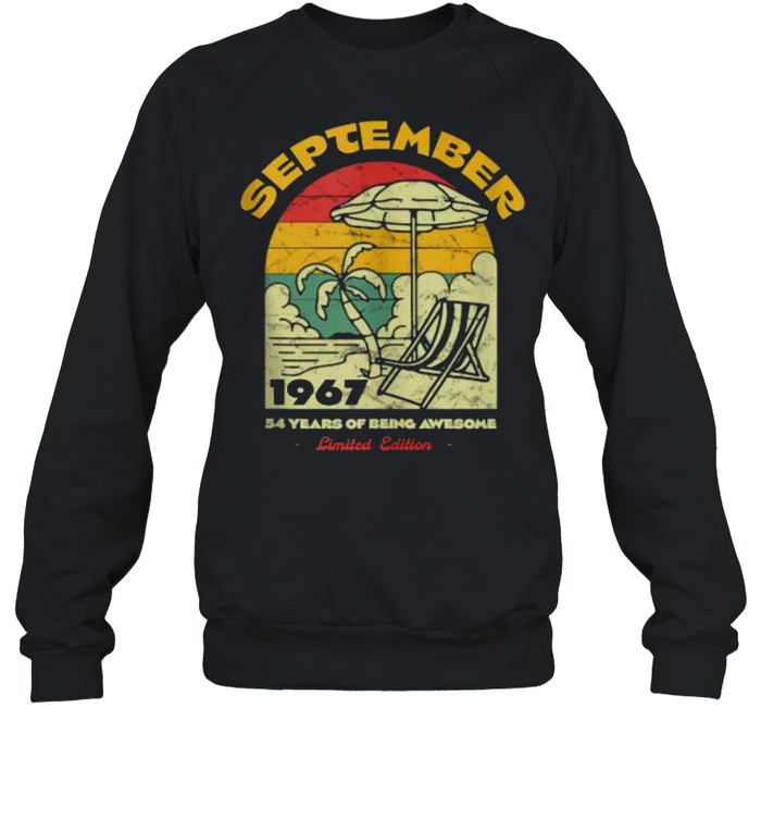 September 1967 54 Years of Being Awesome Birthday Vintage T- Unisex Sweatshirt