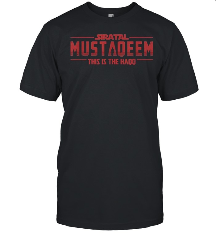 Siratal Mustaqeem This Is Haqq T- Classic Men's T-shirt