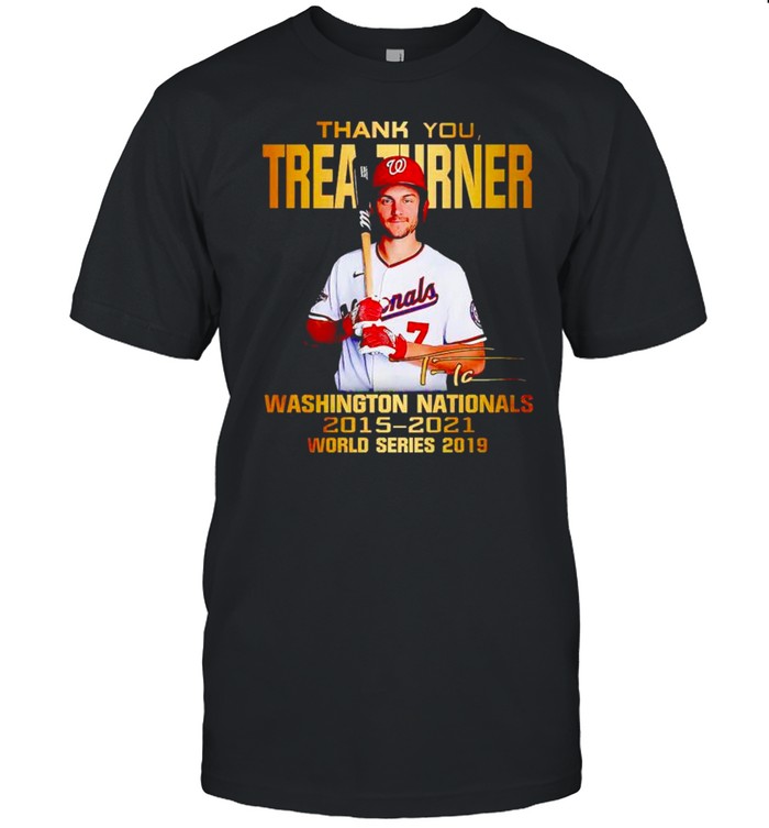 Thank you Trea Turner Washington Nationals 2015 2021 world series 2019 shirt Classic Men's T-shirt