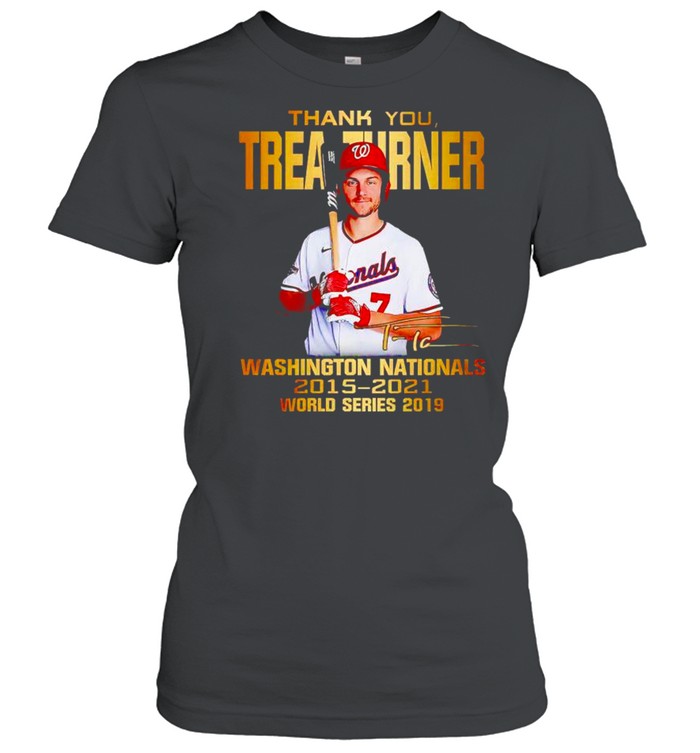 Thank you Trea Turner Washington Nationals 2015 2021 world series 2019 shirt Classic Women's T-shirt