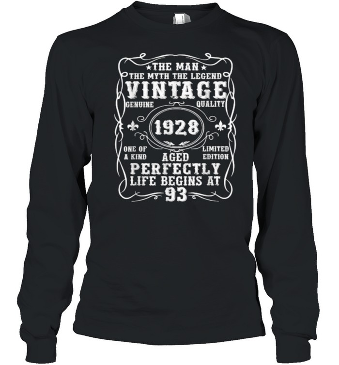 The Man Myth Legend Vintage 1928 Aged Perfectly Life Begins At 93 T- Long Sleeved T-shirt