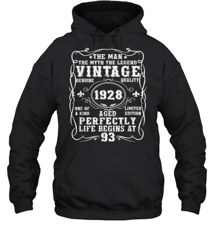 The Man Myth Legend Vintage 1928 Aged Perfectly Life Begins At 93 T- Unisex Hoodie