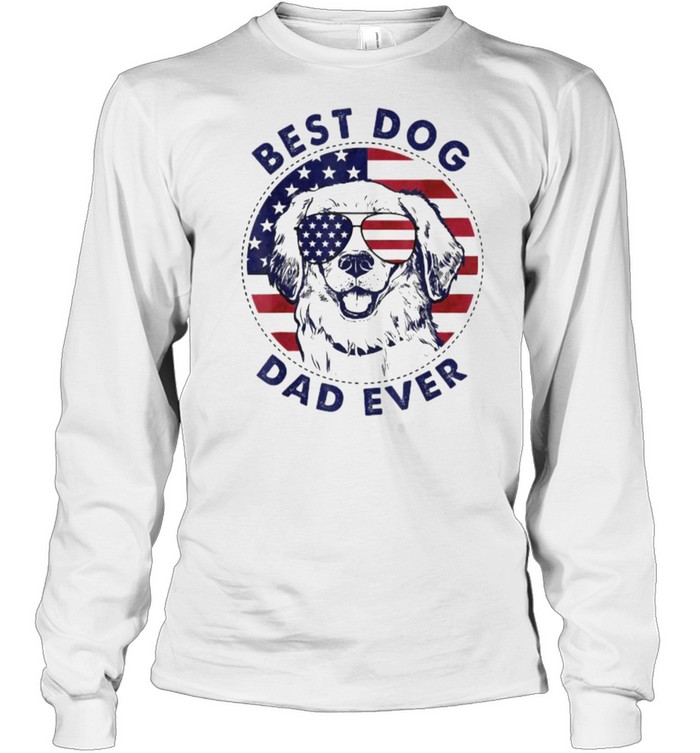 Best Dog Dad Ever American Flag T- Long Sleeved T-shirt