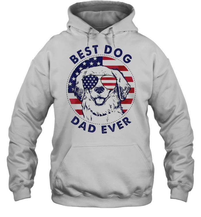 Best Dog Dad Ever American Flag T- Unisex Hoodie