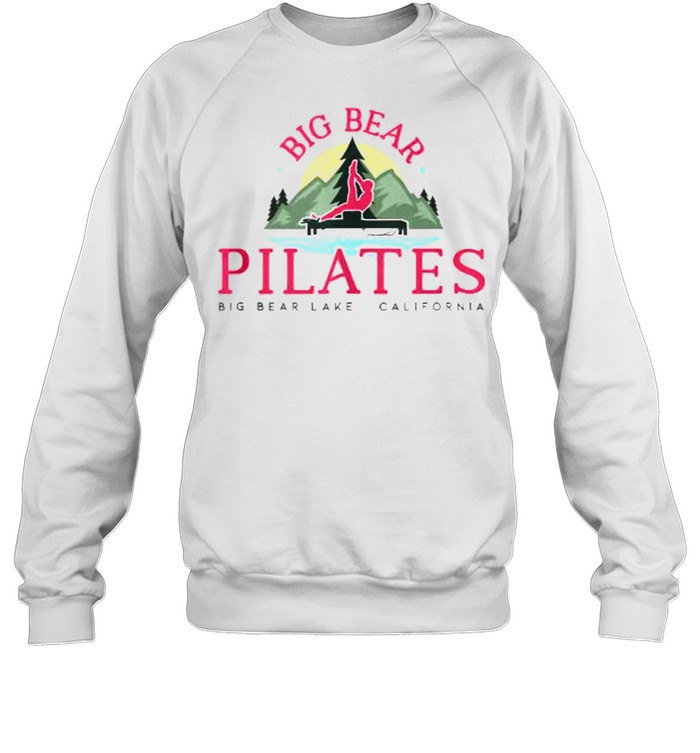 Big Bear Pilates Big Bear Lake California T- Unisex Sweatshirt